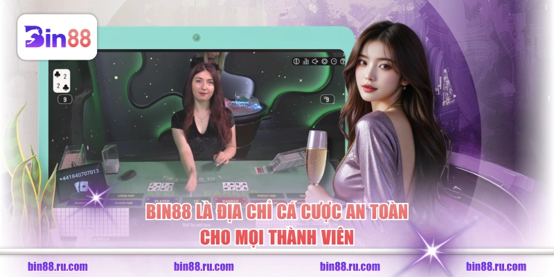 BIN88 là địa chỉ cá cược an toàn cho mọi thành viên