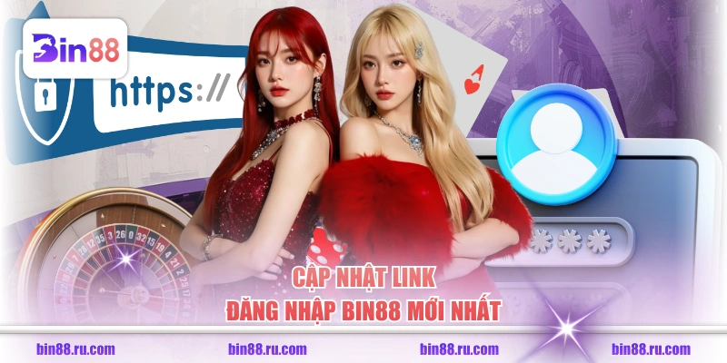 Cập nhật link đăng nhập BIN88 mới nhất