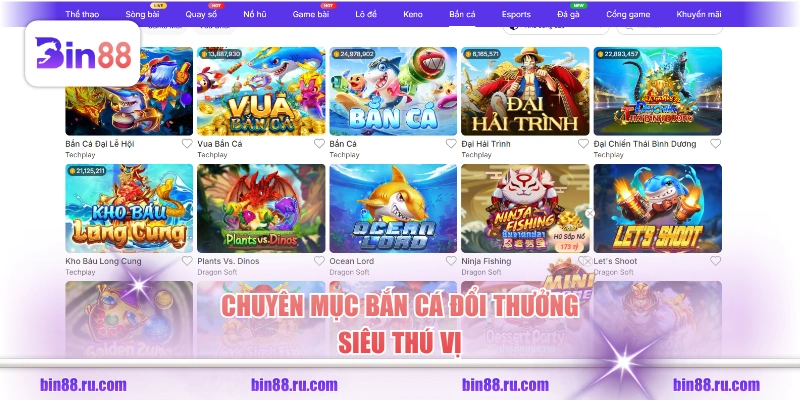 Chuyên mục bắn cá đổi thưởng siêu thú vị