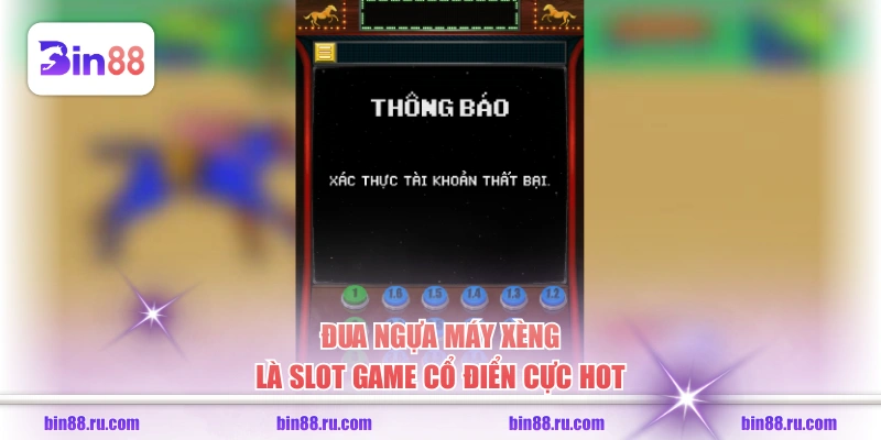 Đua Ngựa Máy Xèng là slot game cổ điển cực hot