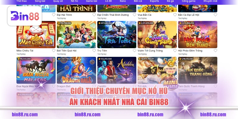 Giới thiệu chuyên mục nổ hũ ăn khách nhất nhà cái BIN88