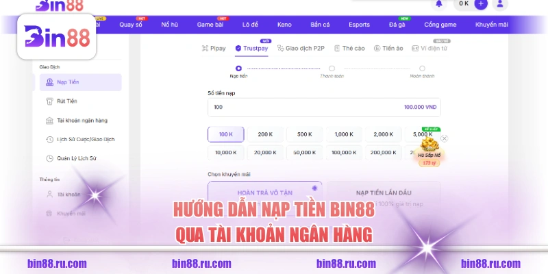Hướng dẫn nạp tiền BIN88 qua tài khoản ngân hàng