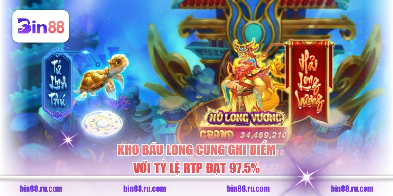 Kho báu Long Cung ghi điểm với tỷ lệ RTP đạt 97.5%