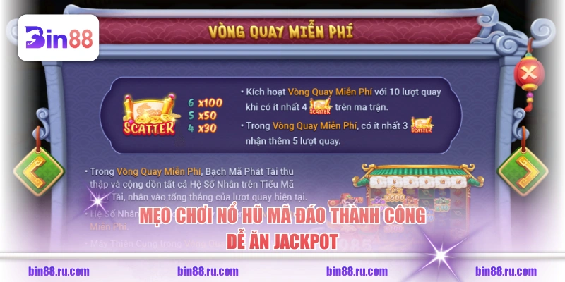 Mẹo chơi nổ hũ Mã Đáo Thành Công dễ ăn jackpot