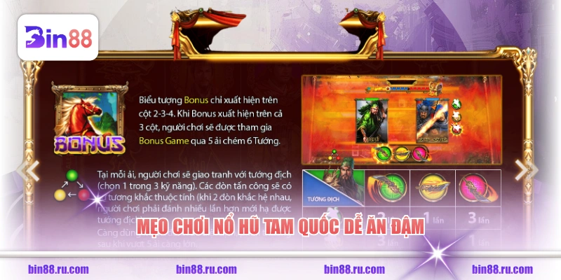 Mẹo chơi nổ hũ Tam Quốc dễ ăn đậm