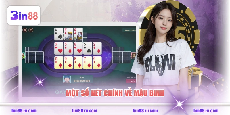Một số nét chính về Mậu Binh