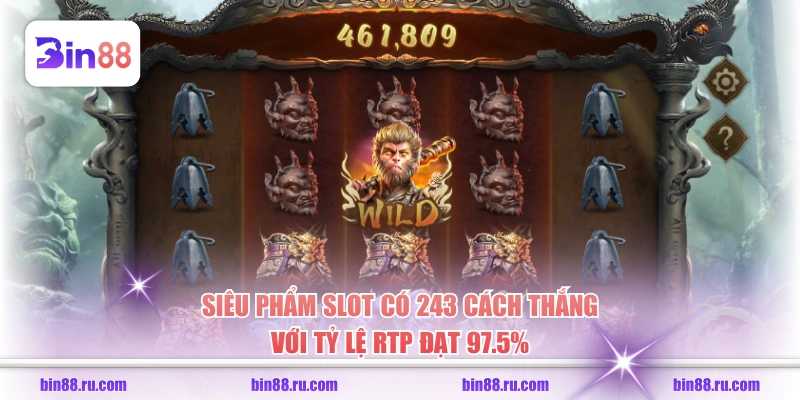 Siêu phẩm slot có 243 cách thắng với tỷ lệ RTP đạt 97.5%