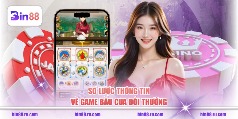 Sơ lược thông tin về game bầu cua đổi thưởng